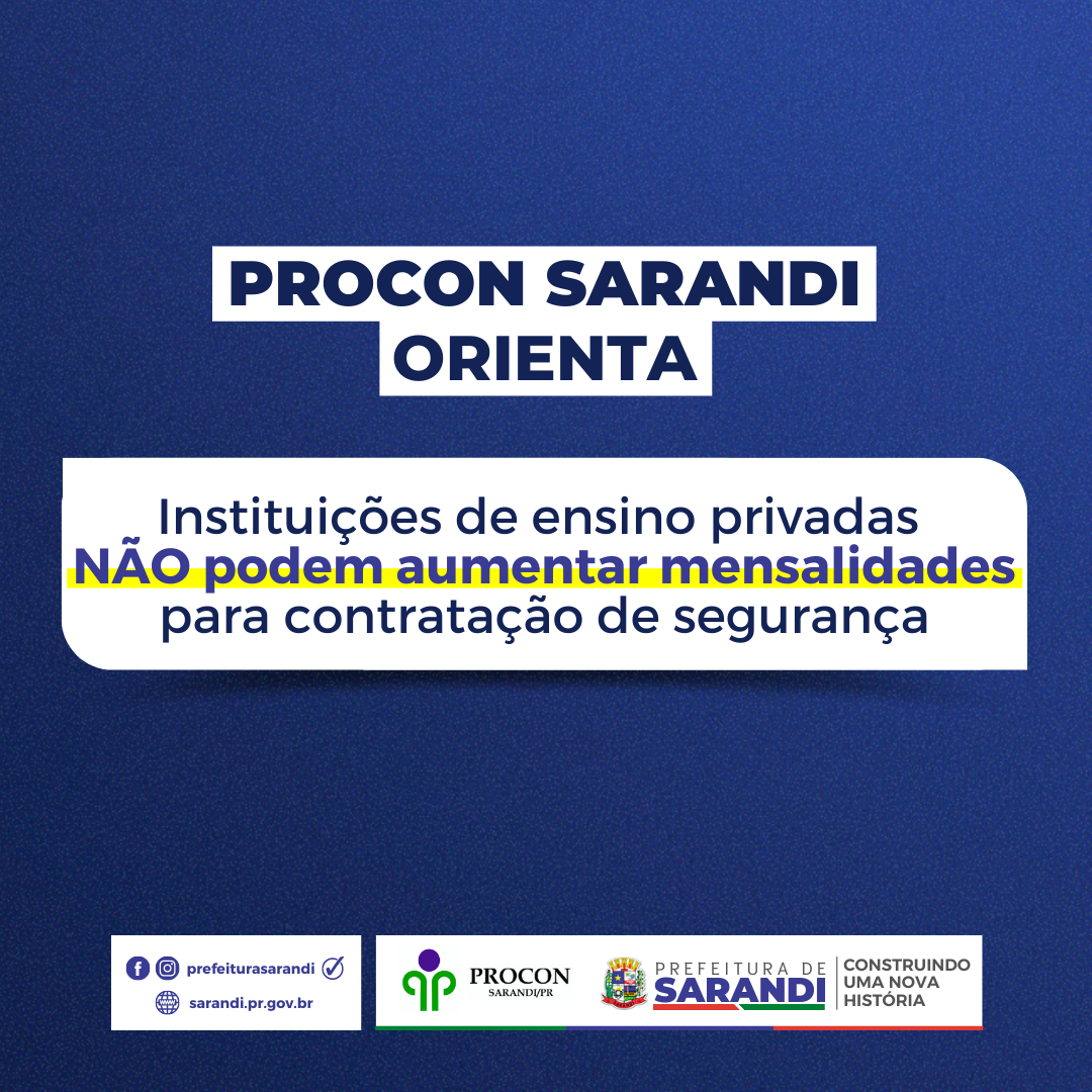 Instituições de ensino privadas não podem aumentar mensalidades para contratação de seguranças, informa Procon